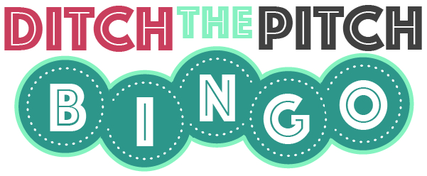 Ditch the Pitch BINGO